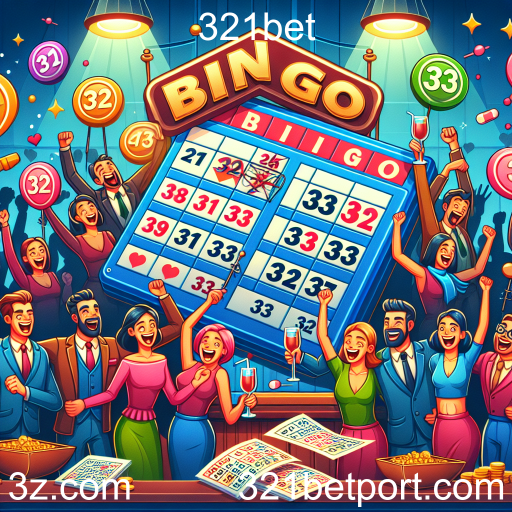 Desvendando o Bingo: Diversão e Emoção no 321bet